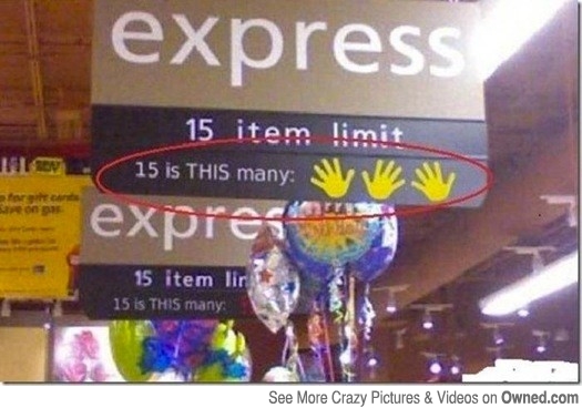 Name:  signs_for_the_stupid_welcome_to_wal_mart_540.jpg
Hits: 120
Gre:  104,1 KB